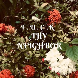 F (feat. DY) Neighbors Through the Wall