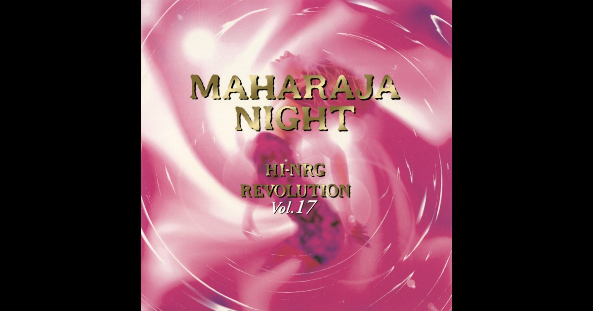 ゲリラ値下げ★MAHARAJA NIGHT HI-NRG REVOLUTION MAHARAJA NIGHT HI-NRG REVOLUTION (VOL.7) - Compilation by