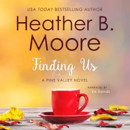Finding Us: Pine Valley, Book 5 (Unabridged)