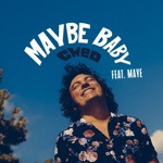 Cheo - Maybe Baby (feat. maye)
