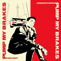 Pump My Brakes (Alternative Version) - Single - Elmer Abapo