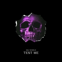 Test Me - Single - Sik World