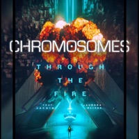 Through the Fire (feat. Jacsin & Aurora Olivas) - Single - Chromosomes