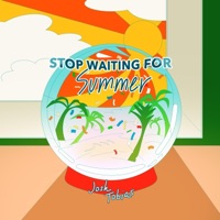 Stop Waiting for Summer - Single - Josh Tobias