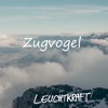 Zugvogel - Single