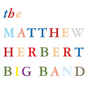 The Process, The Parts, The Many and the Few (feat. Matthew Herbert)