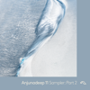 Anjunadeep 11: Sampler Part 2 - EP - Matthew Dekay, Martin Roth & Ole Biege