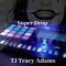 Super Drop - TJ Tracy Adams lyrics