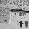 Luv U Down - Single