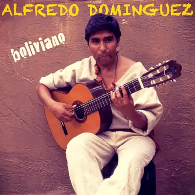 Boliviano - Alfredo Domínguez