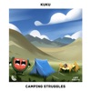 Camping Struggles - Single