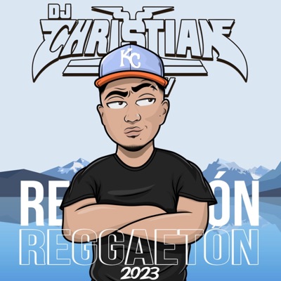 Dj Christian Flow - Reggaeton 2023