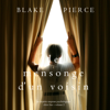 Le mensonge d'un voisin (Un mystère suspense psychologique Chloé Fine – Volume 2) - Blake Pierce