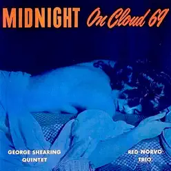 Midnight on Cloud 69 (1949 - 51) [Remastered] - George Shearing