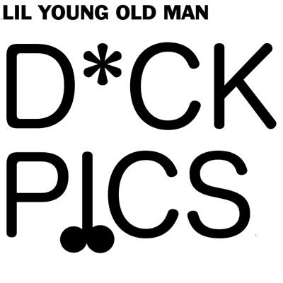 Dick Pics - Single