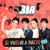 BIA - Si vuelvo a nacer (Music from the TV Series) - Varios Artistas