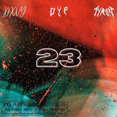 23 (feat. TYRON & Dxvy) - Single