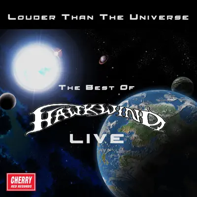 Louder Than the Universe: The Best of Hawkwind Live - Hawkwind