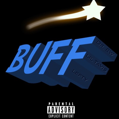 Buff (feat. Lil Tavis & Lefty) - Single