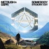 Somebody (Stadiumx Edit) - Single