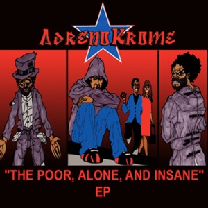 The Poor, Alone, and Insane - EP