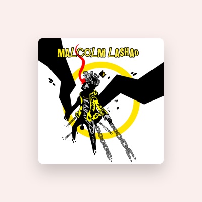 Listen to Malcolm Lashad, watch music videos, read bio, see tour dates & more!