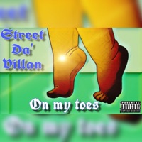 On My Toes - Single - Street Da ' Villan