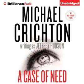 A Case of Need: A Novel (Unabridged)
