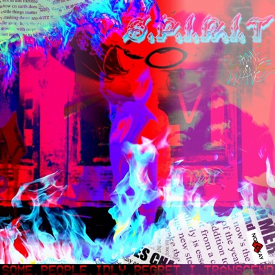 S.P.I.R.I.T (Some People Idly Regret, I Transcend)