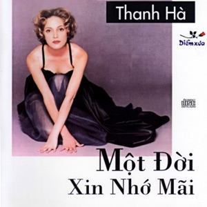Thanh Hà - Một đời xin nhớ mãi