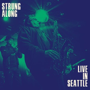 Strung Along (Live at the Crocodile Cafe, Seattle, 2020) - Single
