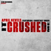 It Crushed Me (feat. Courtney Wade) artwork
