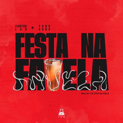 Festa na Favela (feat. Tagus, Vaztu, Rafael BUGSY & Yard Gang) - Single
