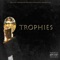 Trophies - Kill-a-Flowz lyrics