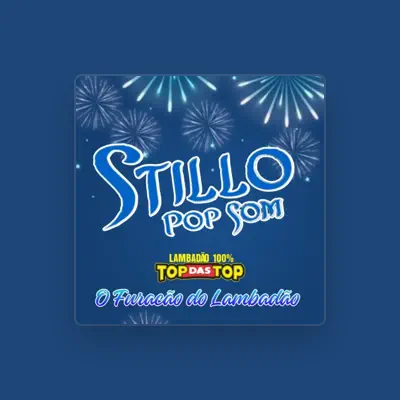 Listen to STILLO POP SOM, watch music videos, read bio, see tour dates & more!