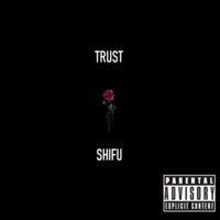 Trust - Single - Shifu