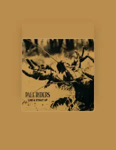 Listen to Pale Riders, watch music videos, read bio, see tour dates & more!