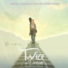 Twice the Dream (Original Soundtrack from the Motion Picture) artwork