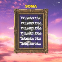 Trenger Deg - Single - Soma