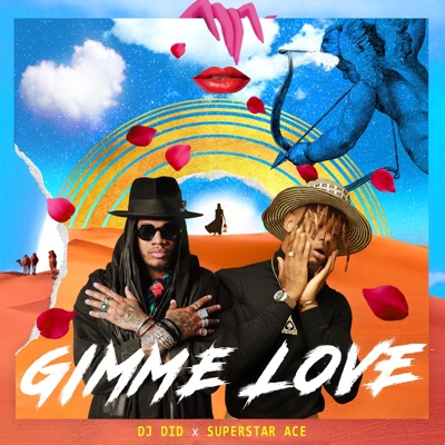 Gimme Love (feat. Superstar Ace) - Single