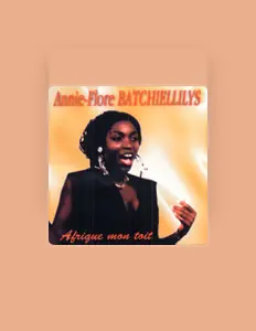Listen to Annie-Flore Batchiellilys, watch music videos, read bio, see tour dates & more!