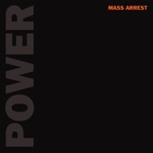 Mass Arrest - Pass Me the Dossier