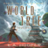 E. A. Hooper - World-Tree Online: World-Tree Trilogy, Book 1 (Unabridged)