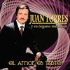 El Amor Es Triste - Juan Torres