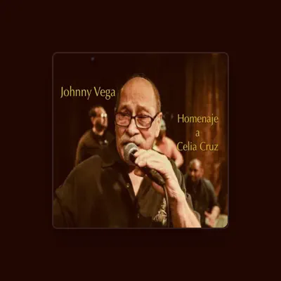 Listen to Johnny Vega, watch music videos, read bio, see tour dates & more!
