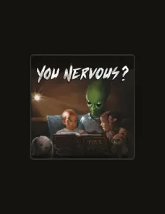 Ascolta You Nervous?, guarda video musicali, leggi la biografia, vedi le date del tour & altro!