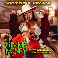 Gimme Money (feat. Bella Shmurda) - Single - Victoria Kimani