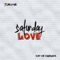 Saturday Love (feat. Yoey the Fundraiser) - Tido Love lyrics