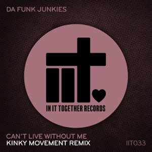 Can't Live Without Me (Kinky Movement Remix) - Single