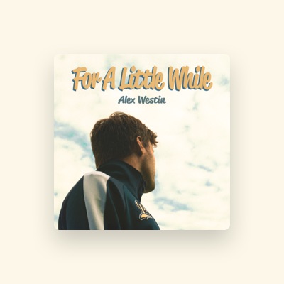 Listen to Alex Westin, watch music videos, read bio, see tour dates & more!